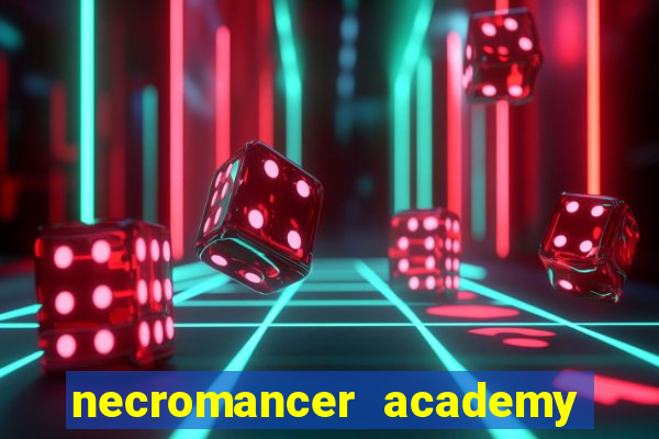 necromancer academy and the genius summoner 50